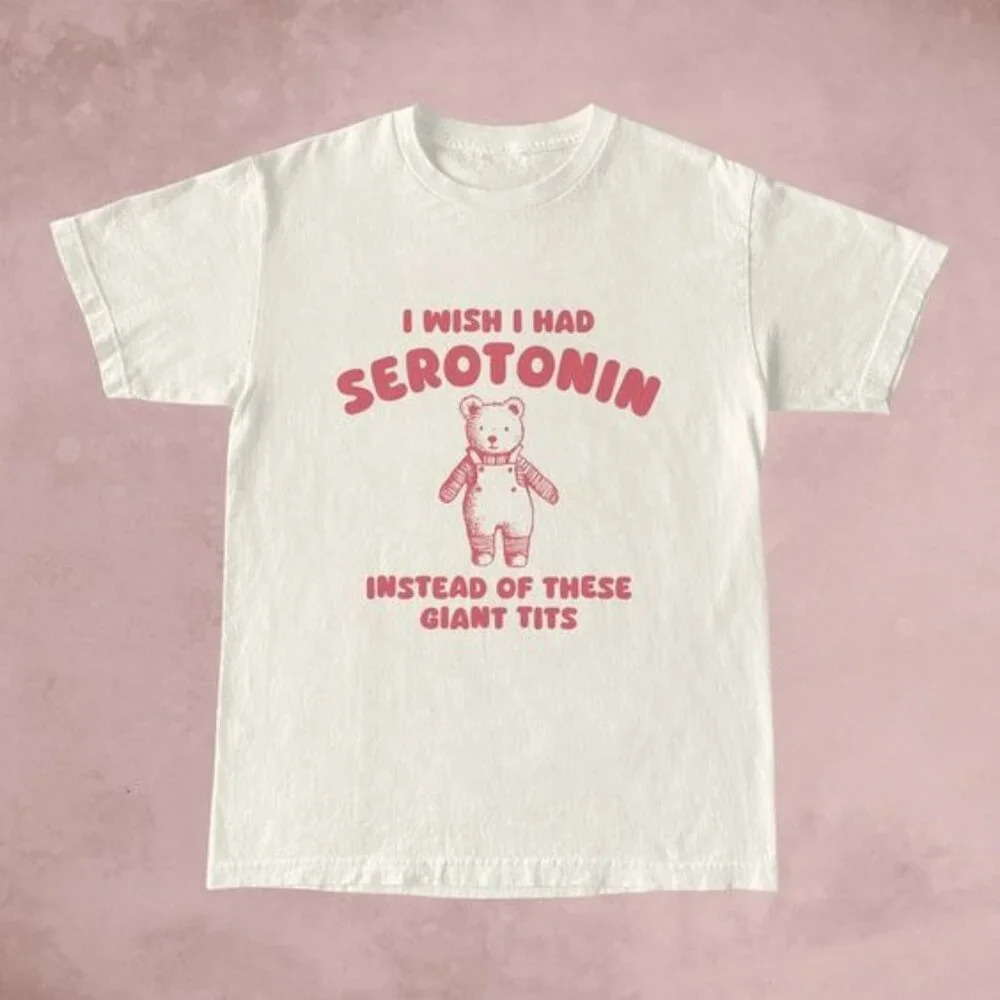 I Wish I Had Serotonin T Shirt Unisex T Shirt Meme T Shirt Joke T Shirt